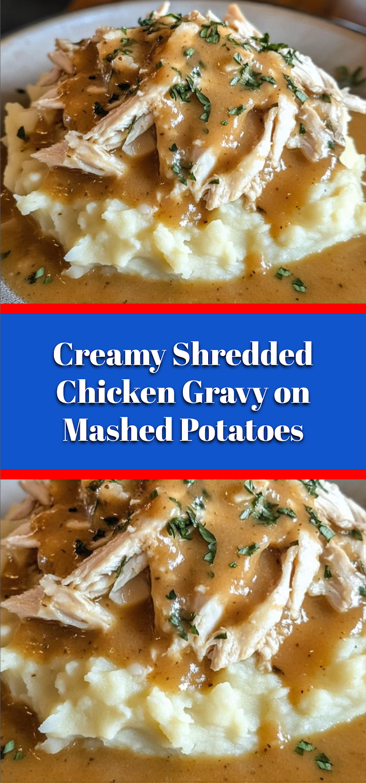 Creamy Shredded Chicken Gravy on Mashed Potatoes