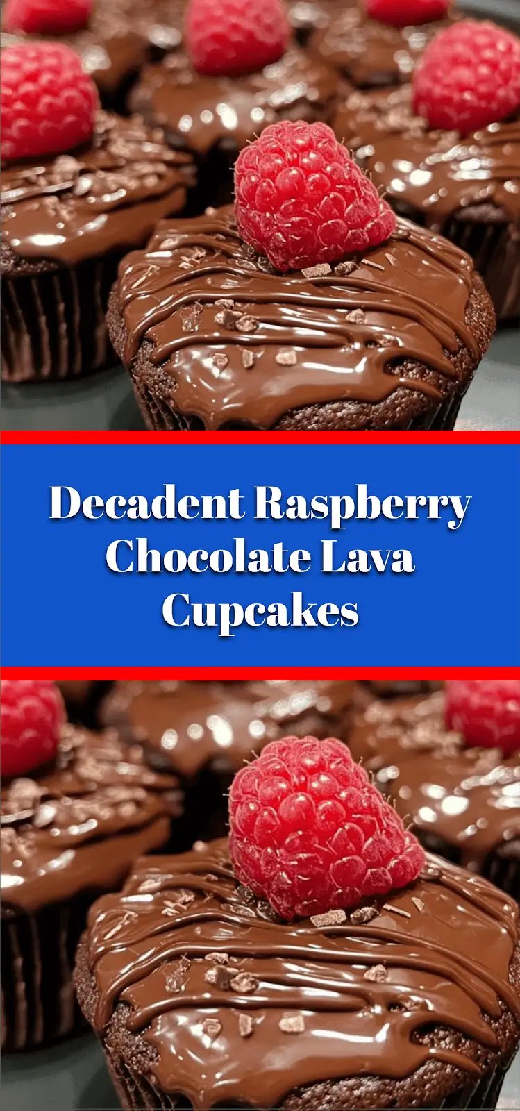 Decadent Raspberry Chocolate Lava Cupcakes
