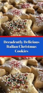 Decadently Delicious Italian Christmas Cookies
