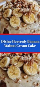 Divine Heavenly Banana Walnut Cream Cake